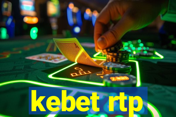kebet rtp